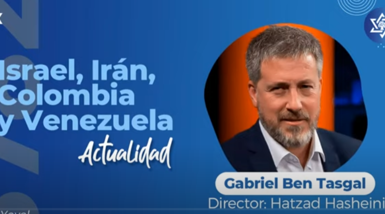 Actualidad de Israel con Gabriel Ben-Tasgal en la comunidad Yovel de Colombia